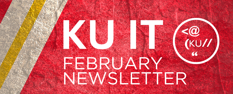 KU IT February Newsletter