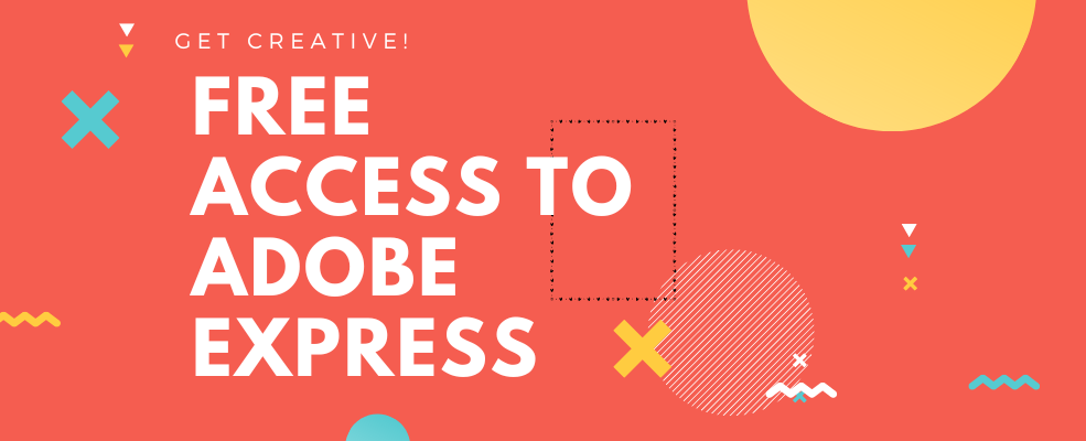 "Free Access to Adobe Express"