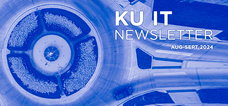 "KU IT Newsletter: Aug - Sept 2024"